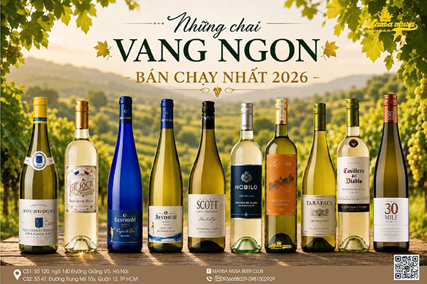 rượu vang trắng bán chạy nhất 2026 - top 15 chai rượu ngon